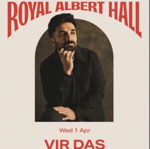 Vir Das announces landmark performance at the Royal Albert Hall in London for the first time as part of his new world tour ‘Hey Stranger’
